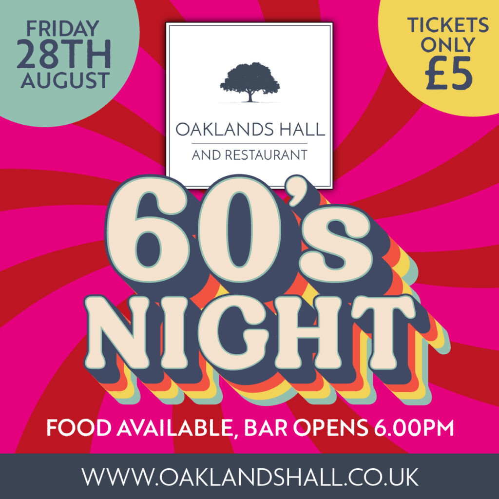 60’s Music Night at Oaklands Hall & Restaurant