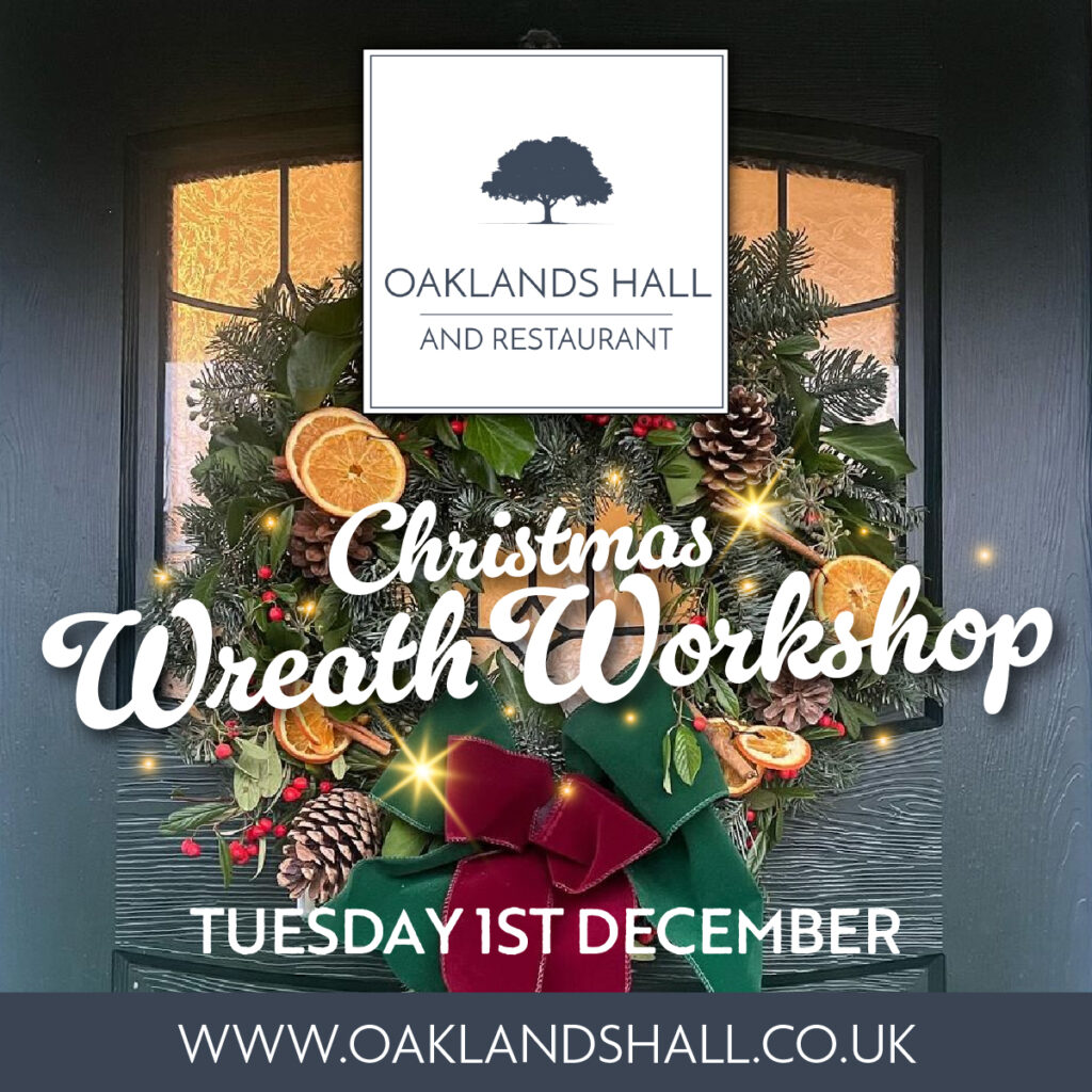 CHRISTMAS WREATH WORKSHOP AT OAKLANDS HALL 